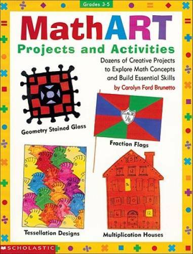 MathART Projects and Activities (Grades 3-5) – Paperback – GOOD
