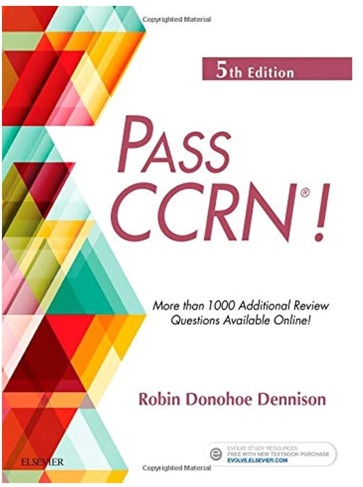 PASS CCRN! by Dennison Robin Donohoe Fifth Edition