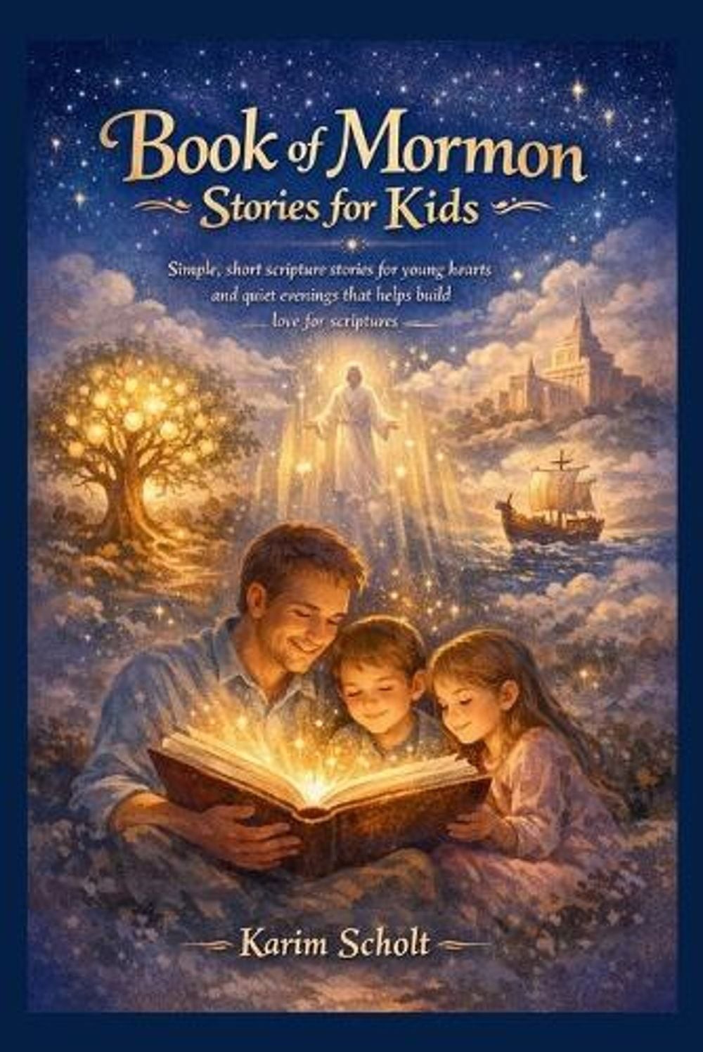 Book of Mormon Stories for Kids: Simple, short scripture stories for young heart
