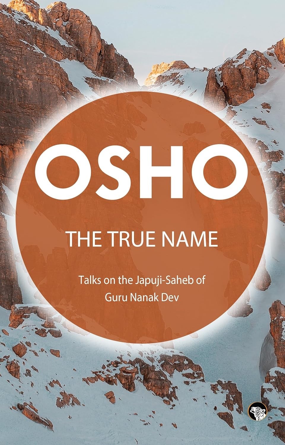 The True Name: Talks on the Japuji – Saheb of Guru Nanak Dev/Osho