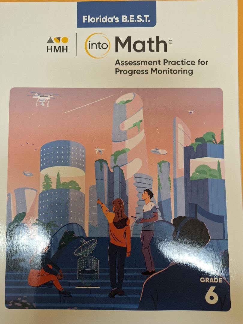 Florida B.E.S.T Into Math Assessment Practice For Progress Monitoring Grade 6 HM