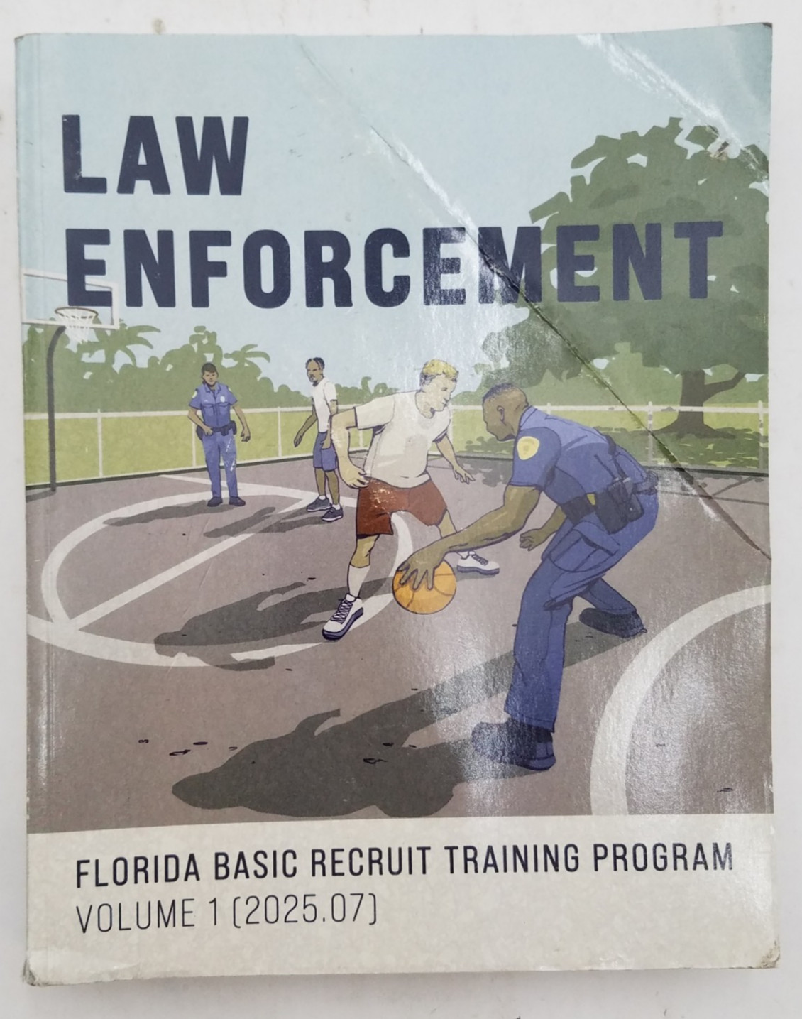 Florida Basic Recruit Training Program: Law Enforcement, Volume 1, 2026