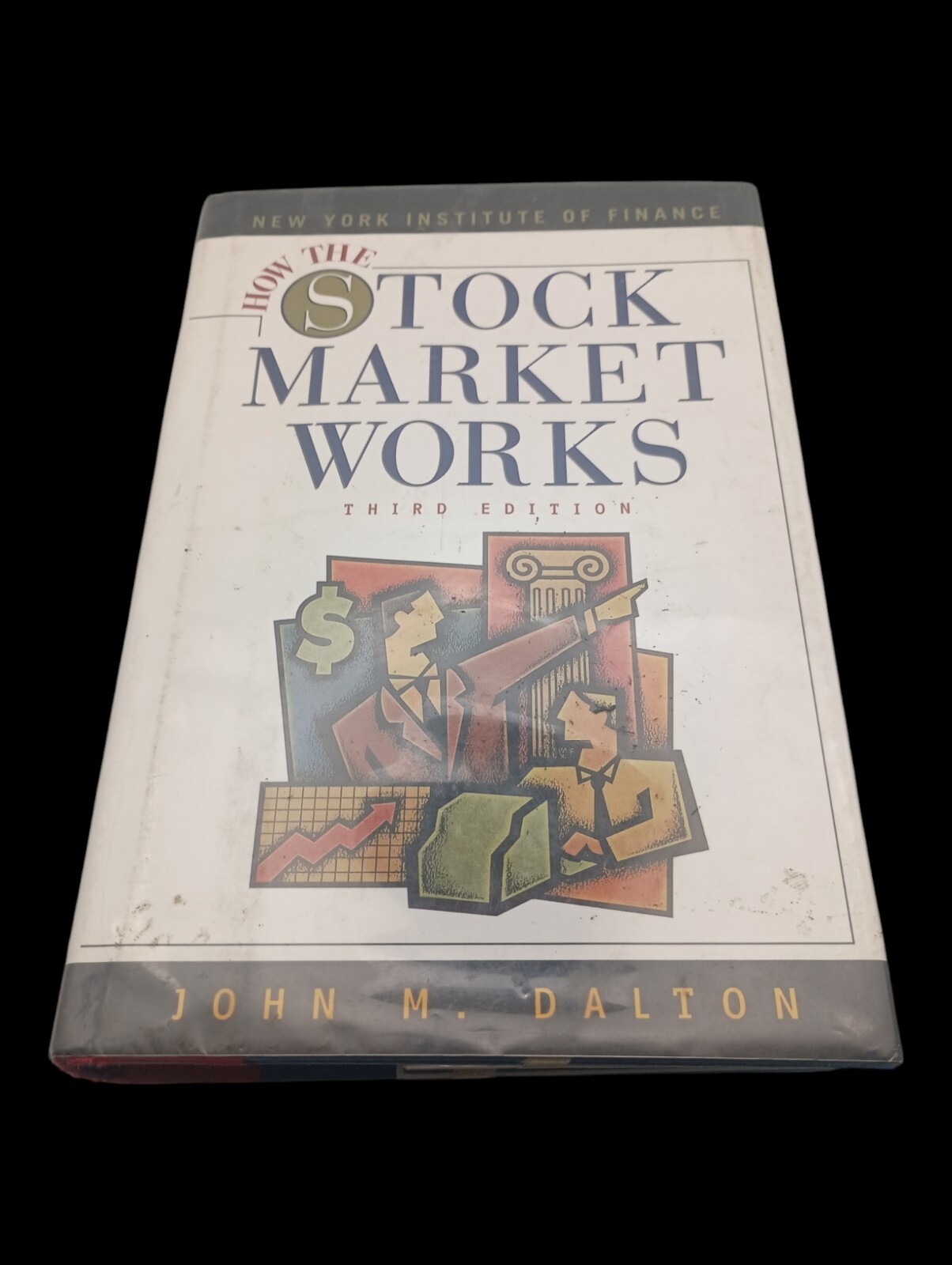 How The Stock Market Works Third Edition Hardback By Dalton