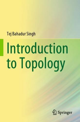 Introduction to Topology, Paperback by Singh, Tej Bahadur, Like New Used, Fre…