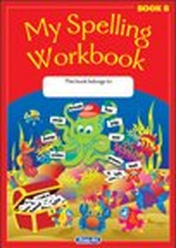 Original My Spelling Workbook, Book B by Prim-Ed Publishing Paperback Book The