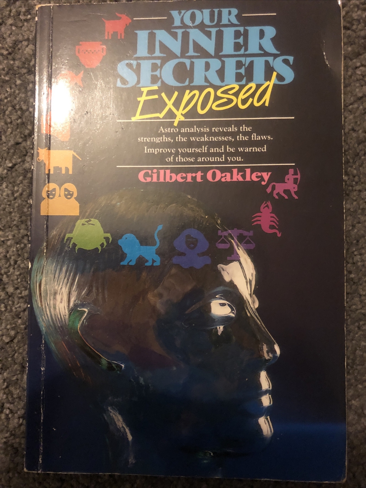 Your Inner Secrets Exposed 📕 By Gilbert Oakley 1985 First W Foulsham Edition.