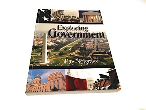 EXPLORING GOVERNMENT STUDENT TEXT By Ray Notgrass *Excellent Condition*
