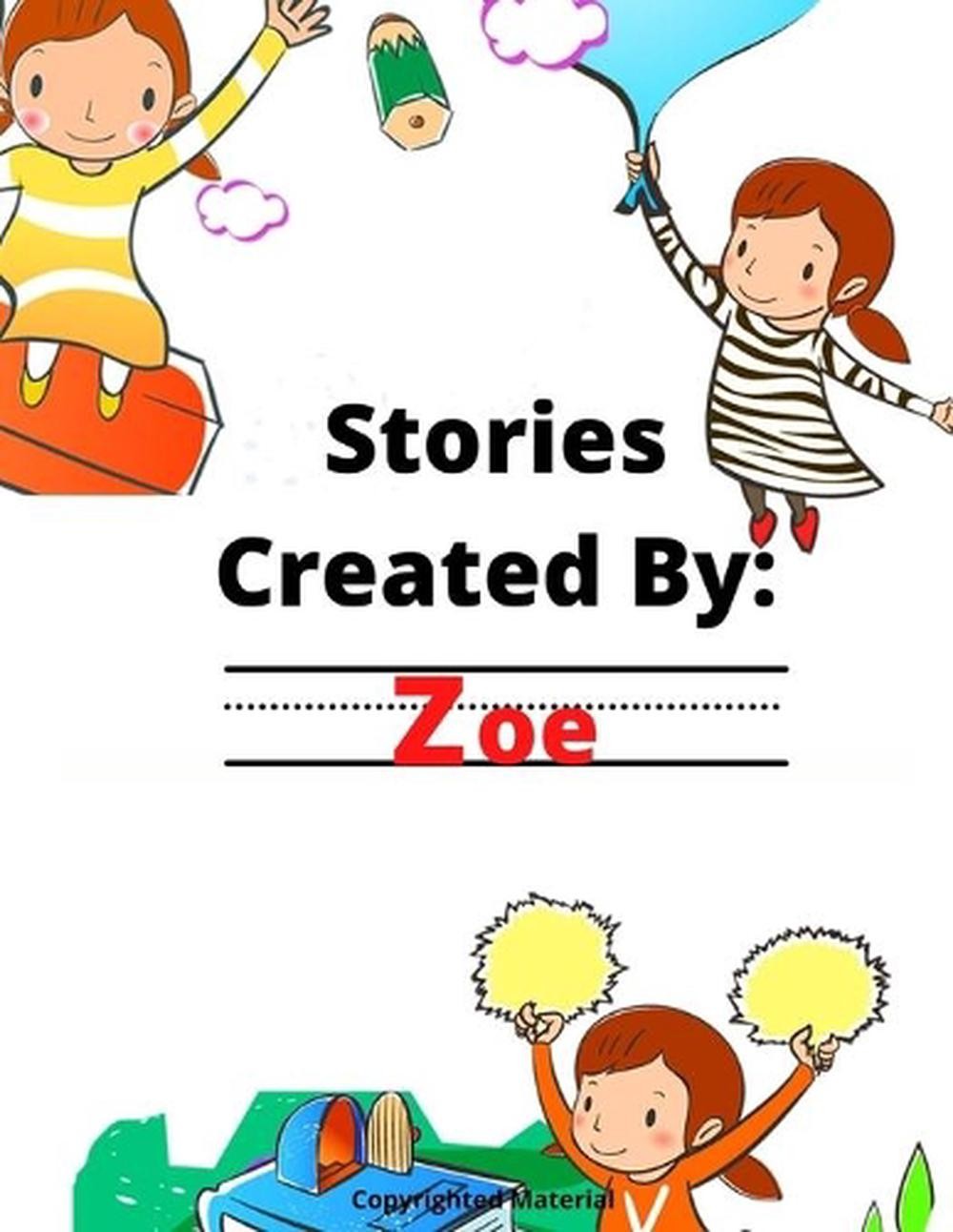 Stories Created By: Zoe by Gigi Van Bibber (English) Paperback Book