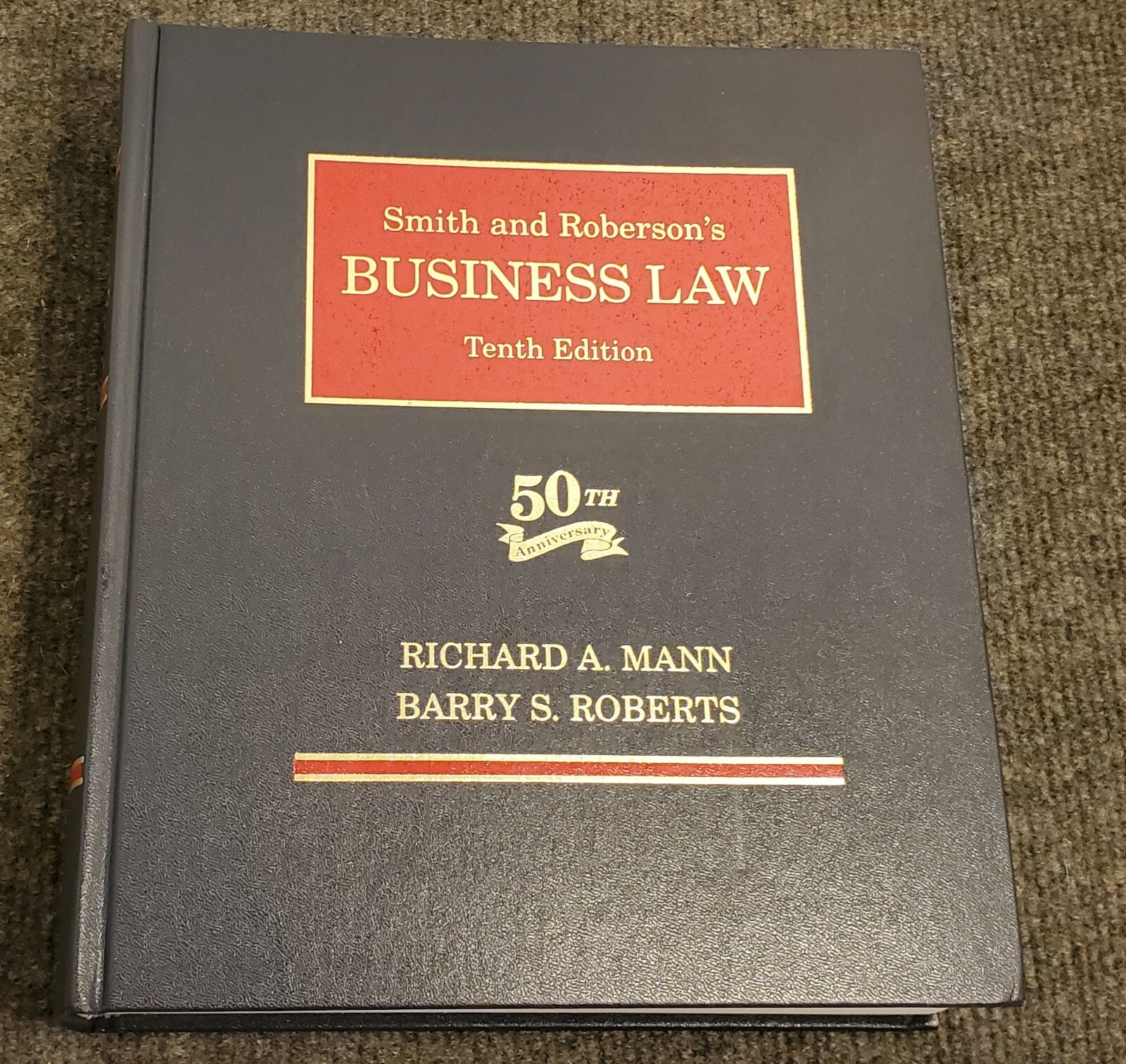 Smith And Roberson’s Business Law 50th Anniversary Tenth Edition Hard Cover