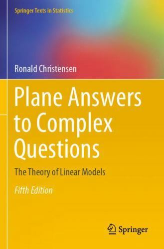 Plane Answers to Complex Questions : The Theory of Linear Models, Paperback b…