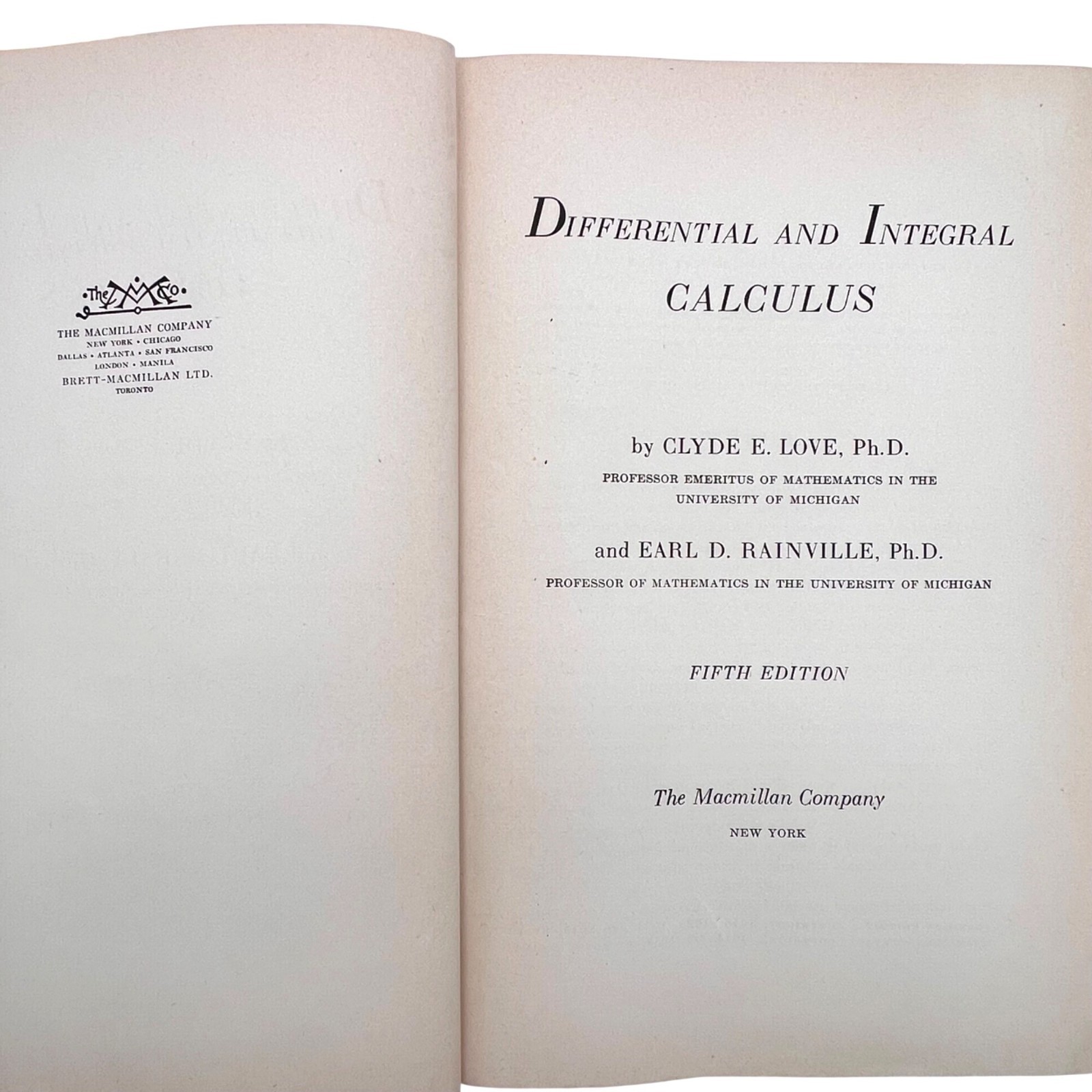 Differential & Integral Calculus Clyde E Love & Earl D. Rainville 3rd Print 1957