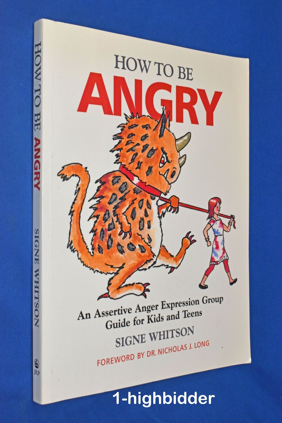 NEW! How to Be Angry: An Assertive Anger Expression Group Guide for Kids & Teens
