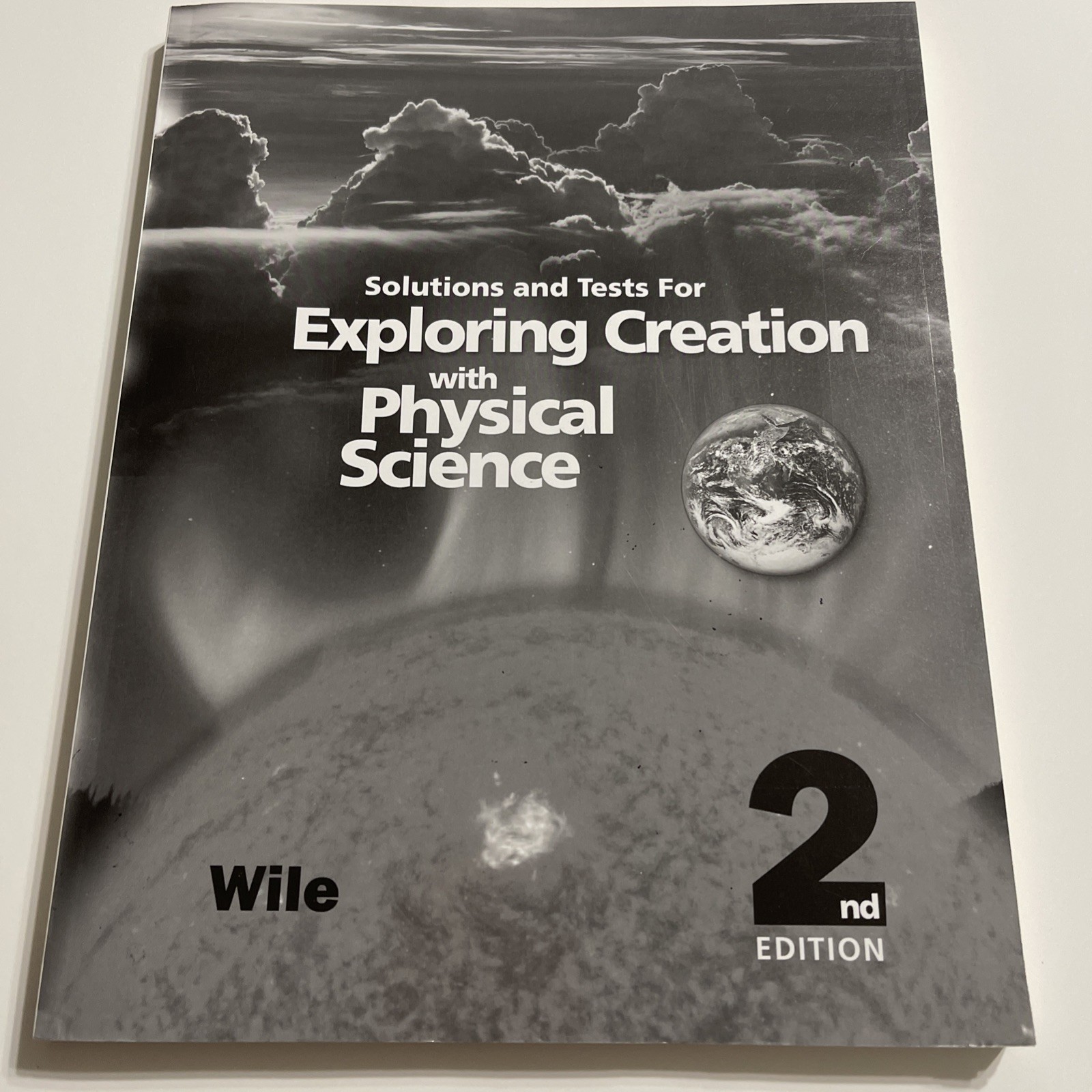 Exploring Creation with Physical Science Solutions & Tests 2nd Ed WileHomeschool