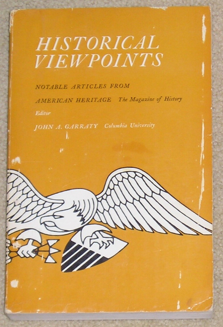 Historical Viewpoints by John A. Garraty (editor) – soft cover