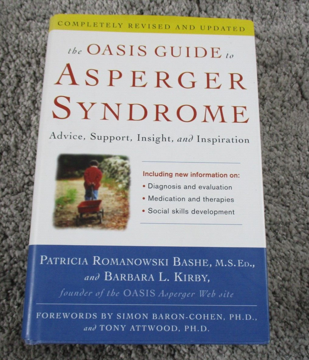 The Oasis Guide to Asperger Syndrome Hardcover Advice Support Insight
