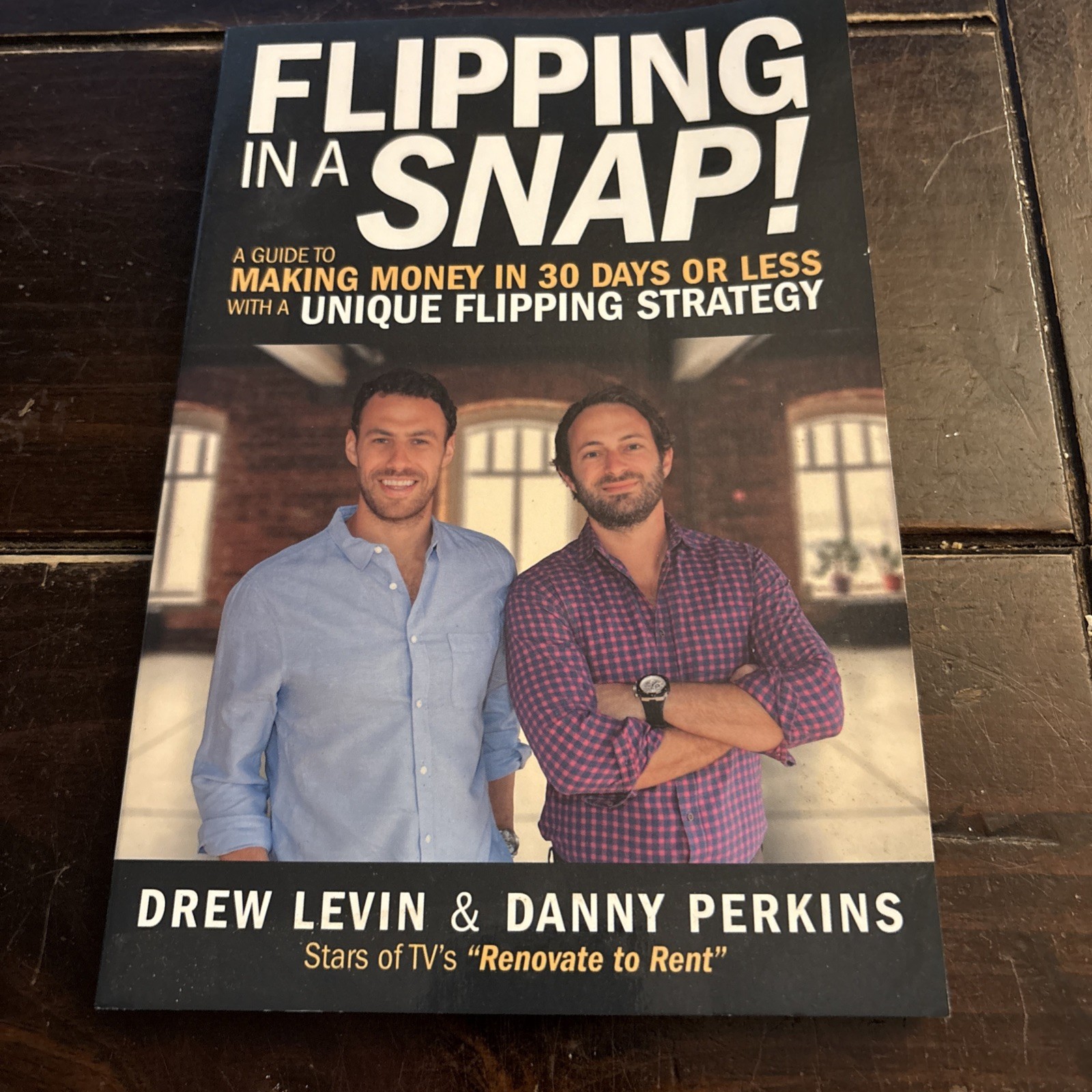 FLIPPING IN A SNAP! by Drew Levin & Danny Perkins