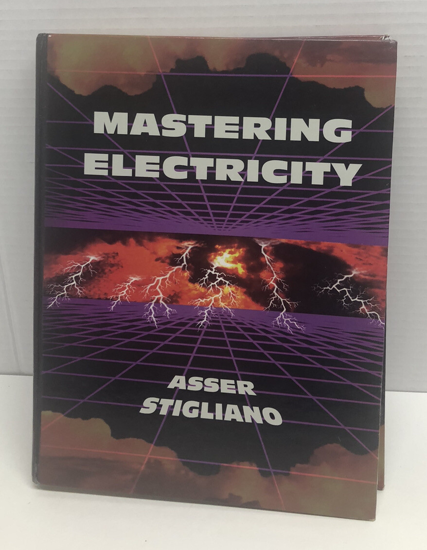 Mastering Electricity Text & Laboratory Manual by Asser & Stigliano