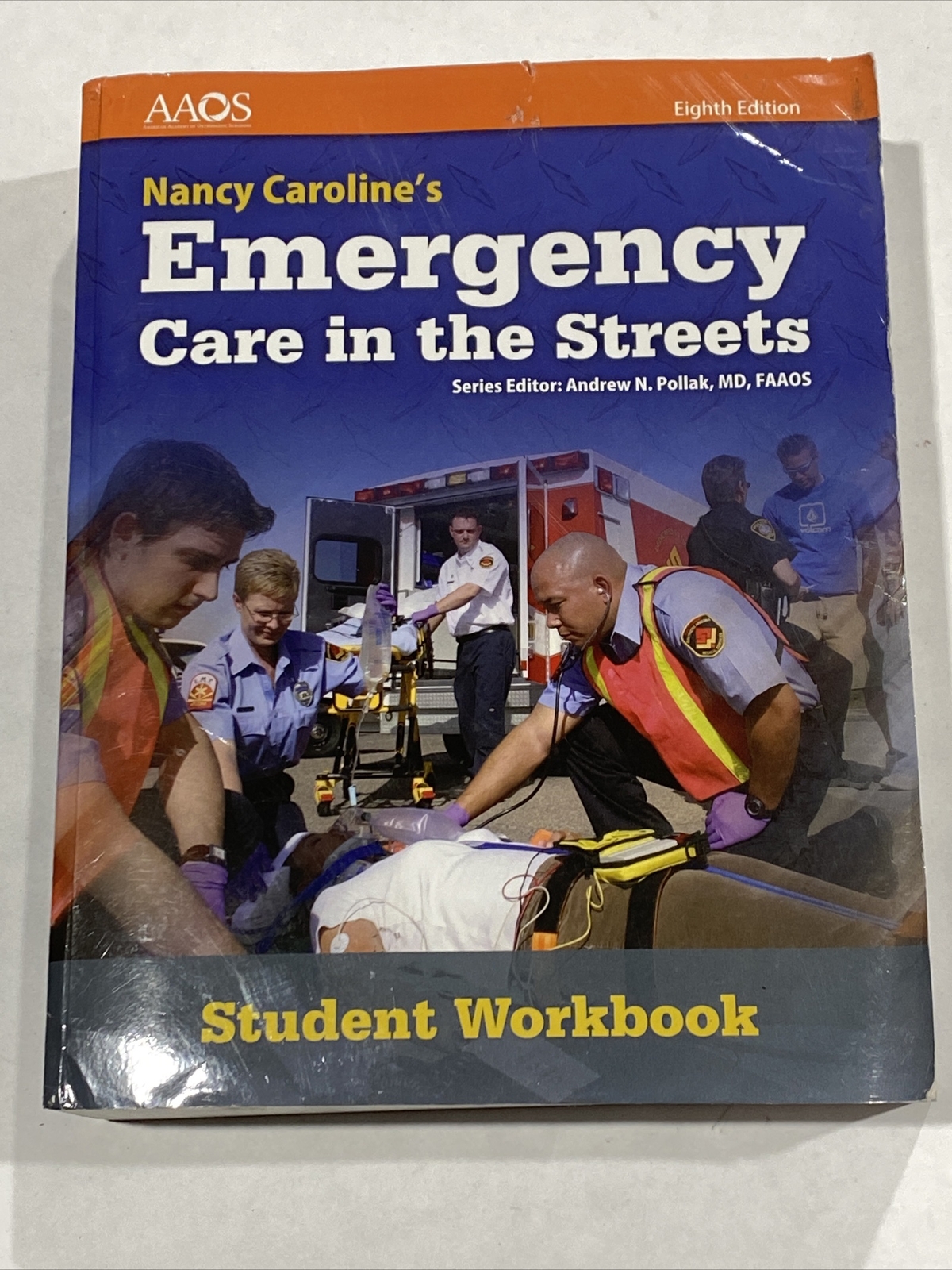 Nancy Caroline’s Emergency Care in the Streets Student Workbook with Answer Key