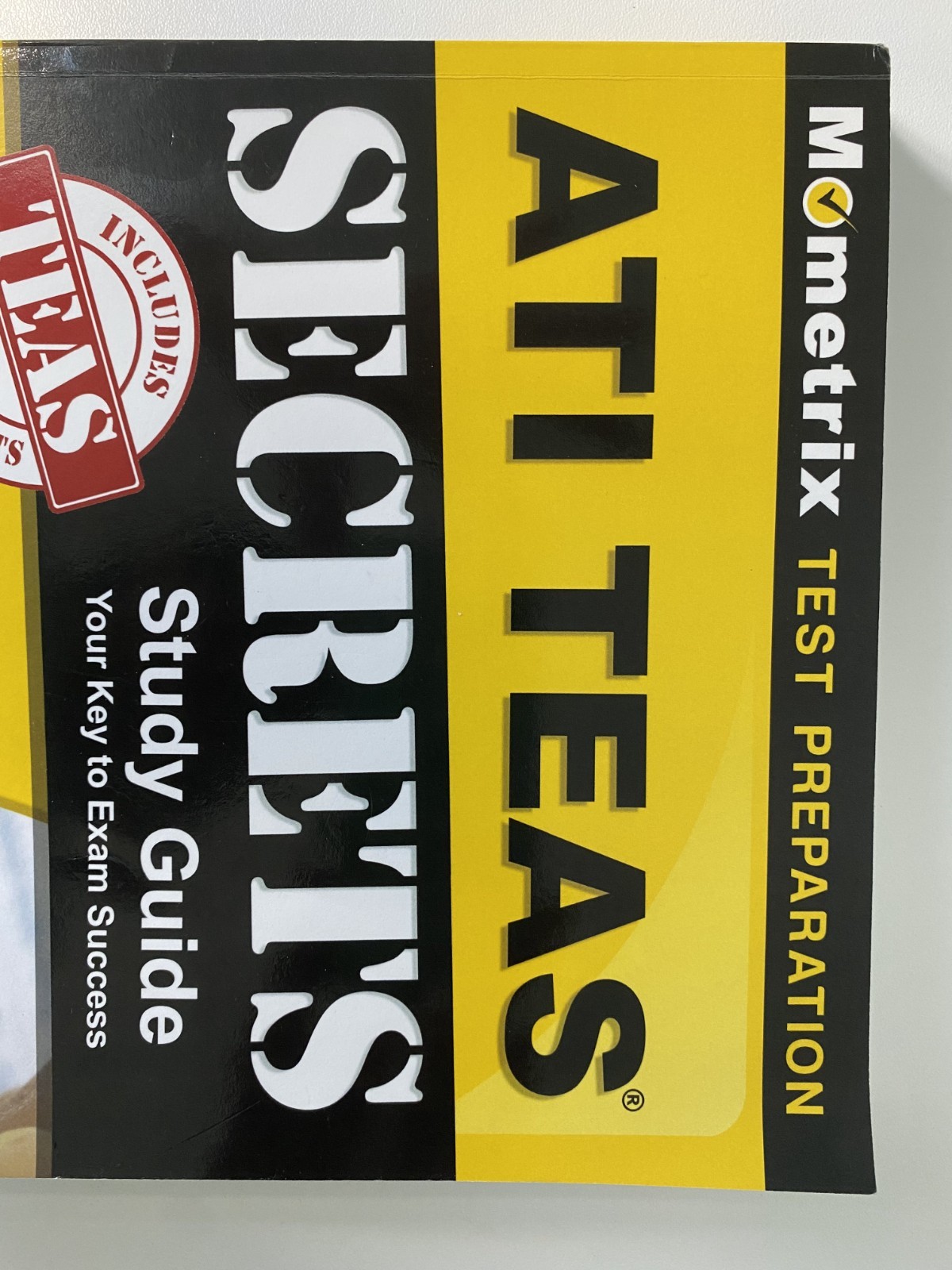 ATI TEAS Secrets Study Guide, 6 complete study manualFull length practice test