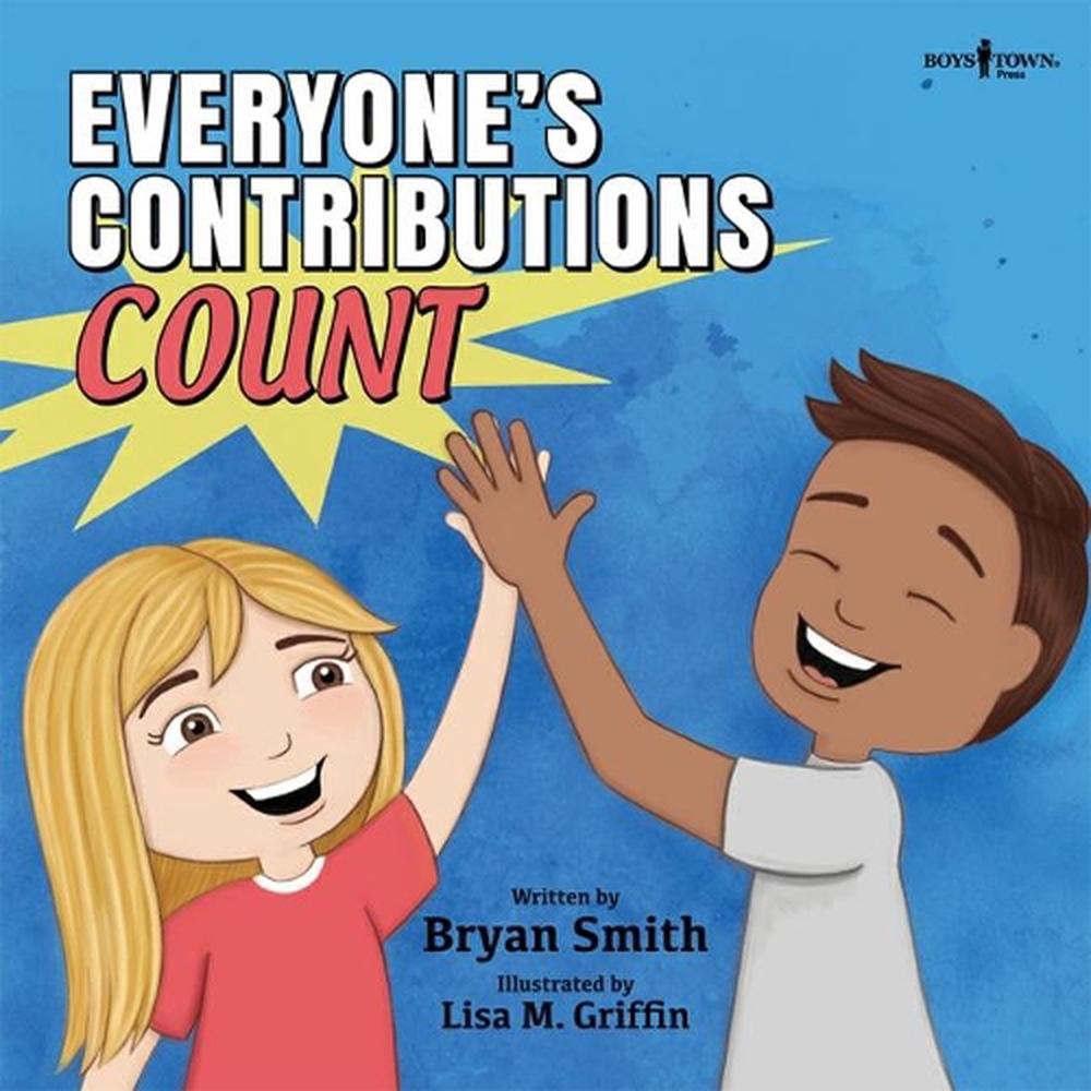 Everyone’S Contributions Count (without Limits Series): A Story About Valuing th