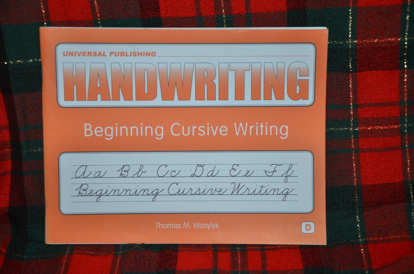 Beginning Cursive Writing handwriting workbook, Thomas M Wasylyk