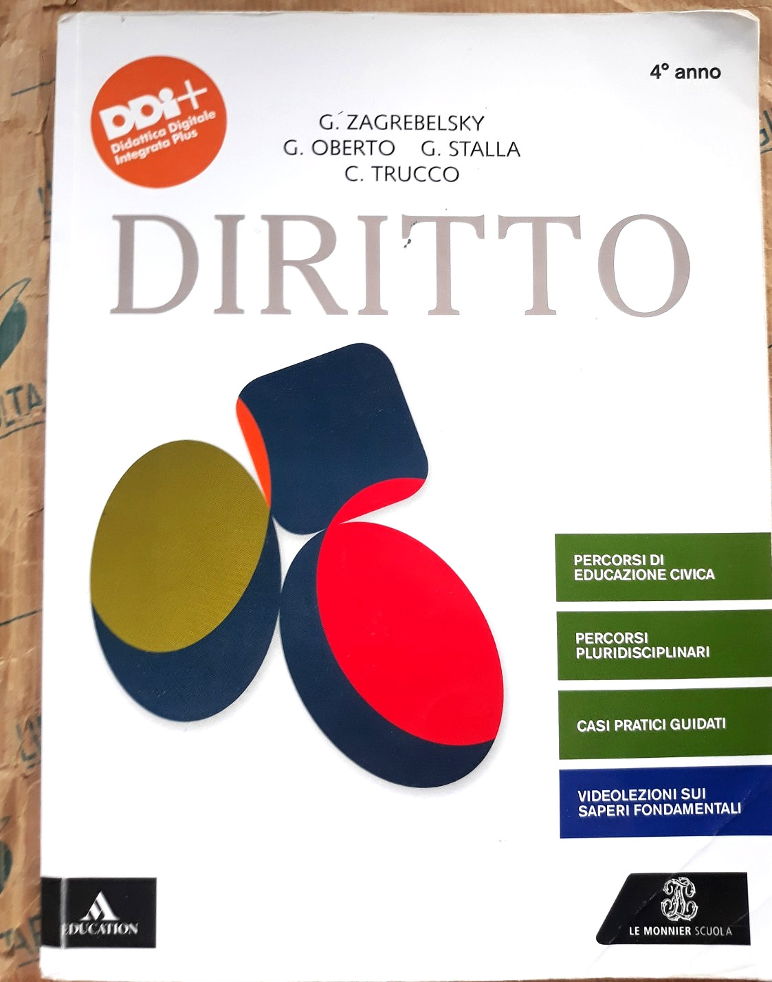 DIRITTO QUARTO ANNO – G. ZAGREBELSKY G. OBERTO G. STALLA C. TRUCCO – LE MONNIER