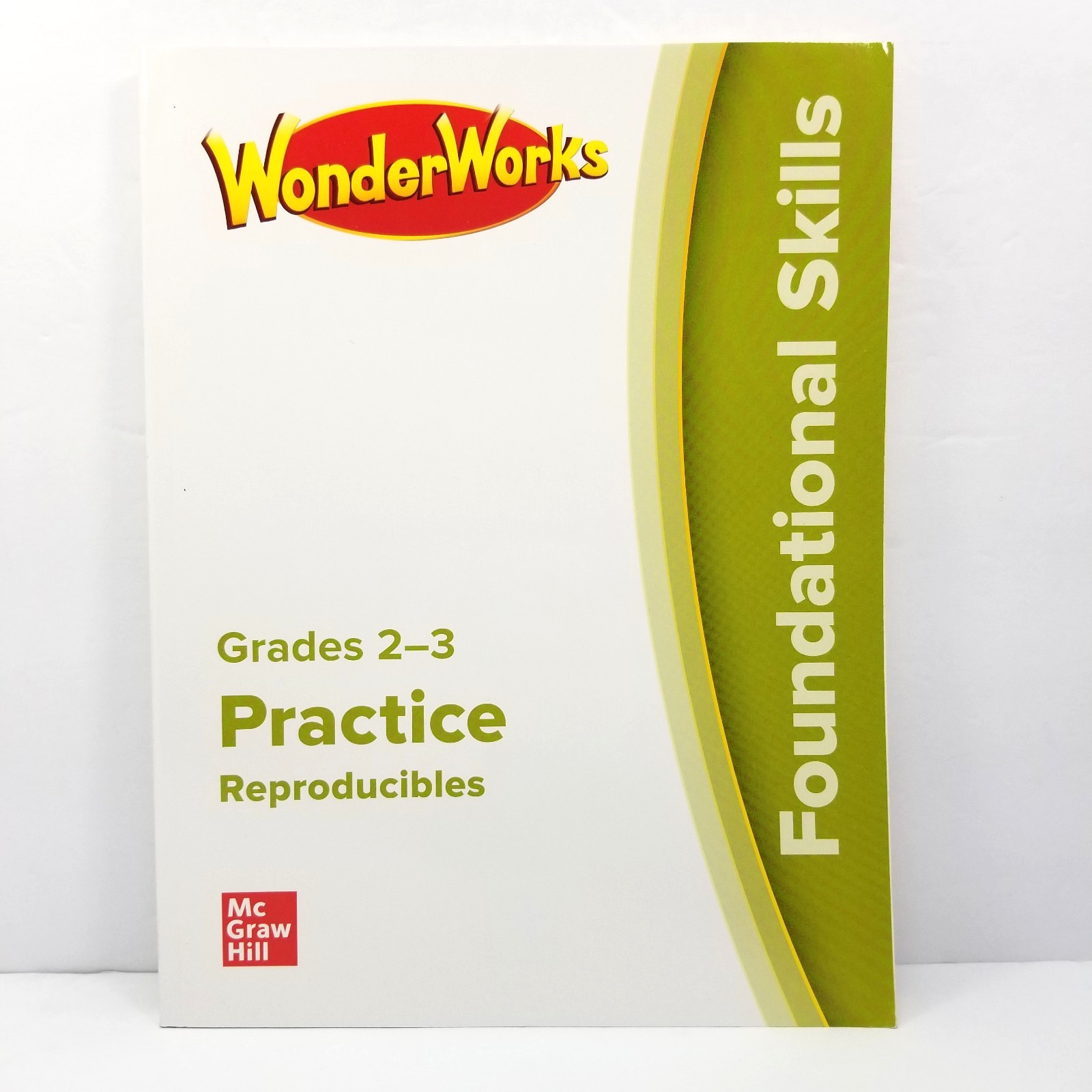 Mcgraw Hill Wonderworks Grades 2-3 Practice Reproducible Foundational Skills