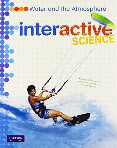 MIDDLE GRADE SCIENCE 2011 WATER AND THE ATMOSPHERE STUDENT EDITION (Inter – GOOD