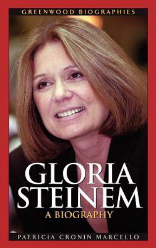 Gloria Steinem: A Biography (Greenwood Biographies) hardcover Used – Very Good