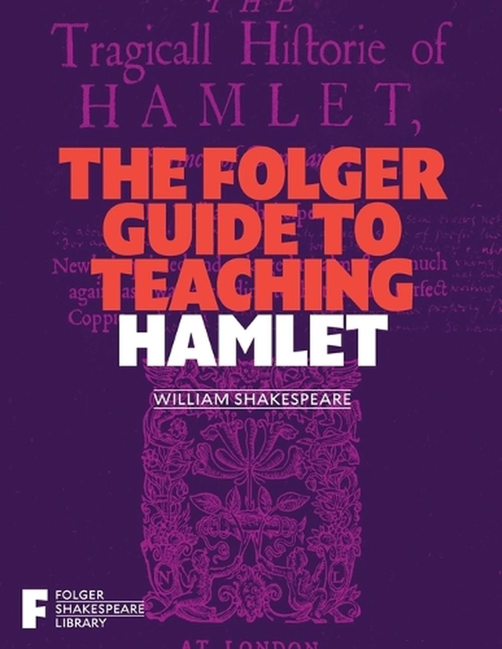 The Folger Guide to Teaching Hamlet by Peggy O’Brien (English) Paperback Book