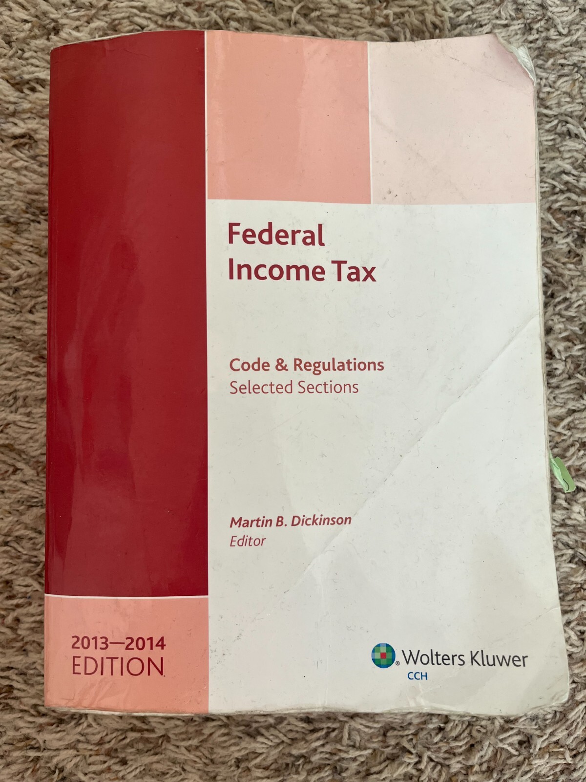 Federal Income Tax: Code and Regulations 2013-2014: Selected Sections 2013-2014