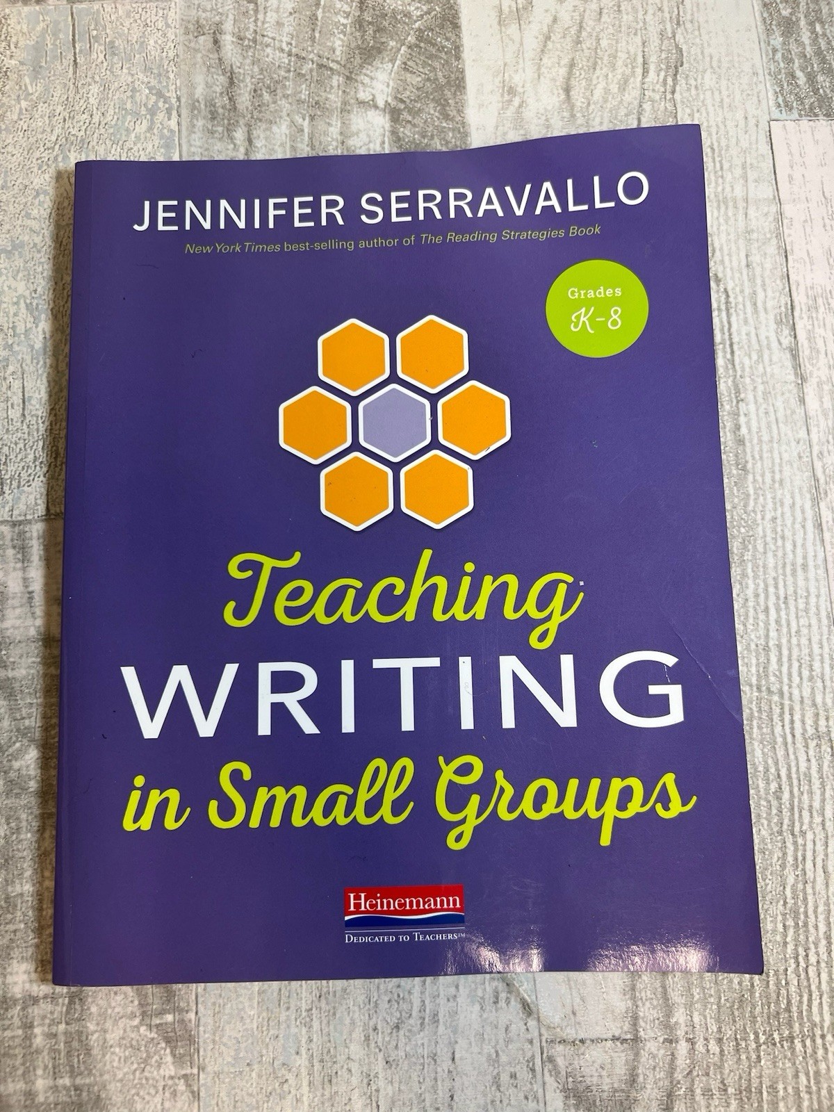 Writing Ser.: Writing : Teaching Writing in Small Groups by Jennifer Serravallo