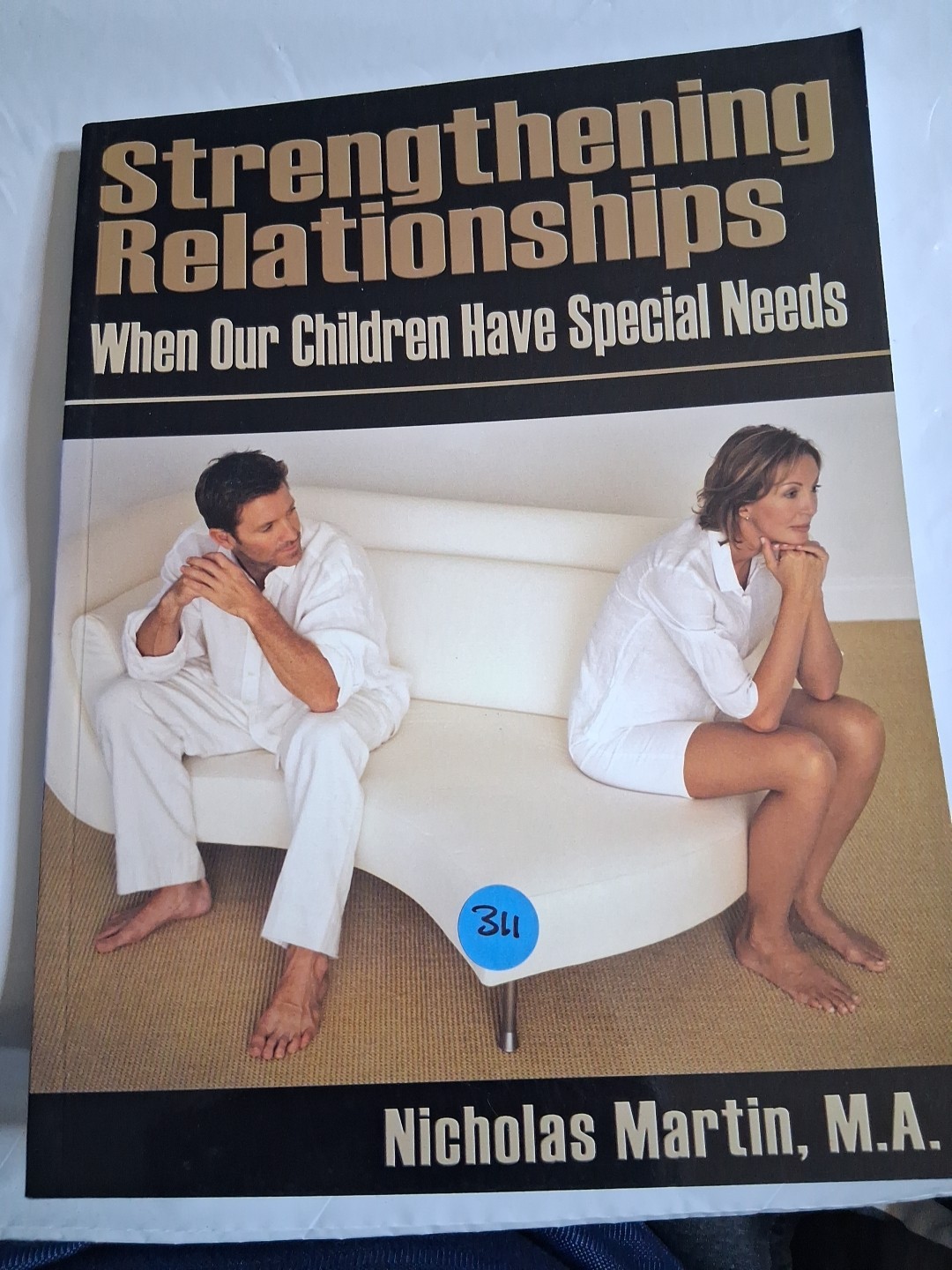 Strengthening Relationships : When Our Children Have Special Needs by Nicholas M