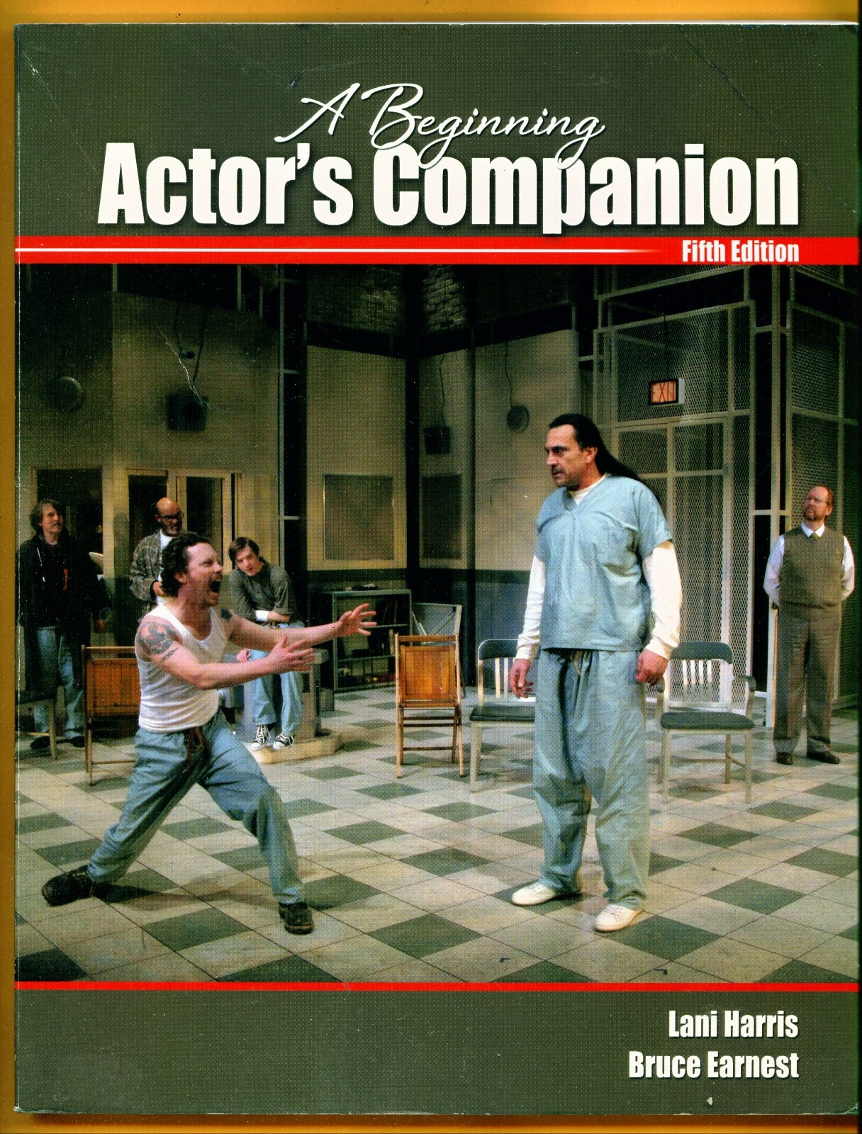 Beginning Actor’s Companion Workbook – Harris & Earnest – 2012 Rare Book