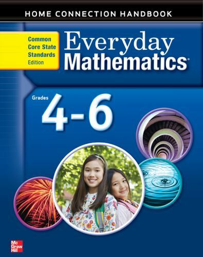 Everyday Mathematics Home Connection Handbook Grades 4-6 (Common Core State St..