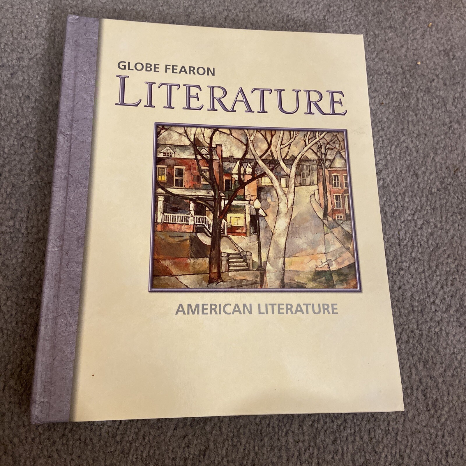 AMERICAN SCHOOL GLOBE FEARON LITERATURE SILVER LEVEL 2005C – Hardcover EXCELLENT