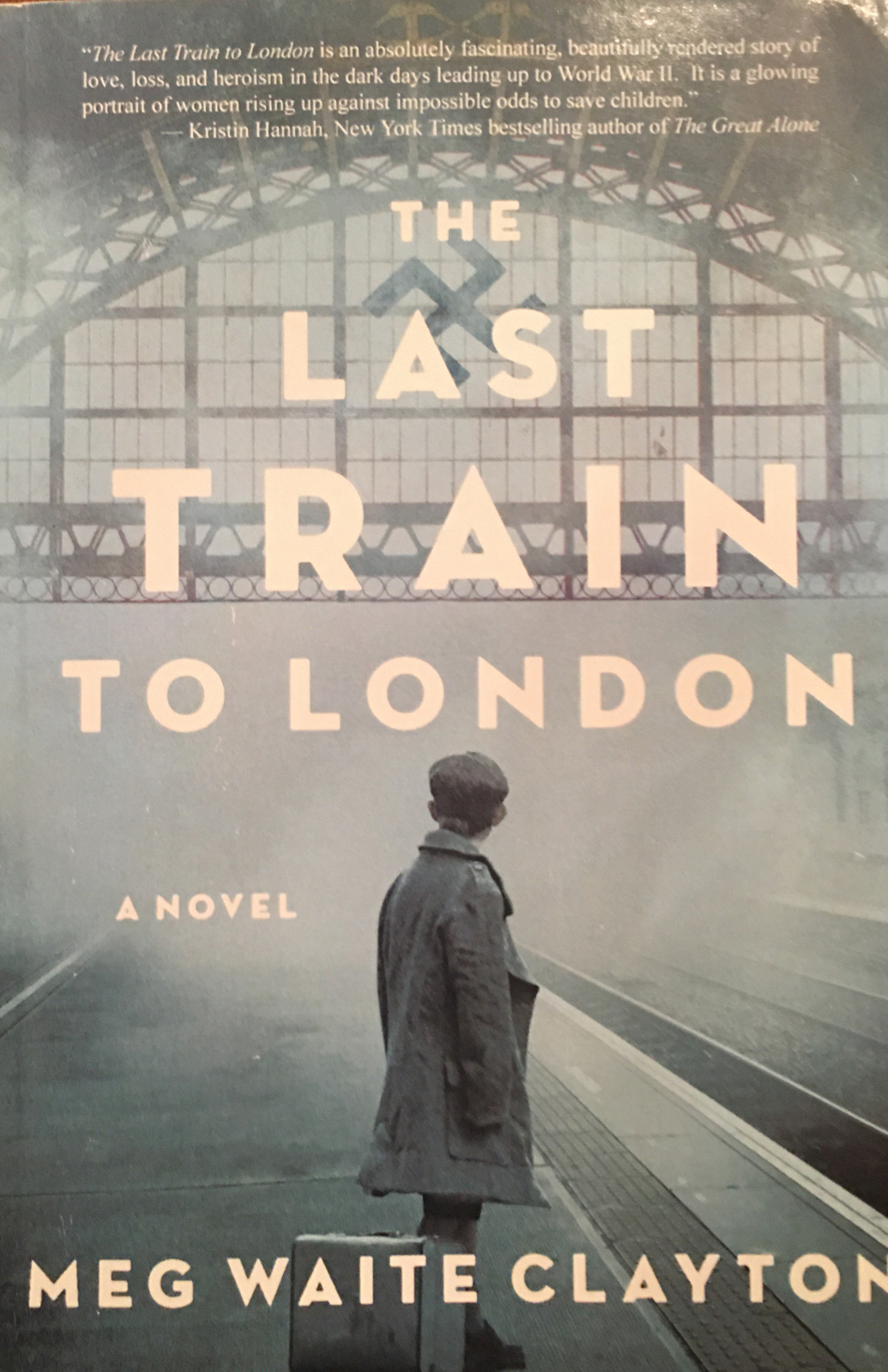 The Last Train to London by Meg Clayton [Uncorrected Manuscript version]
