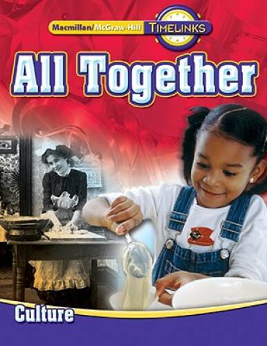 TimeLinks: First Grade, All Together-Unit 1 Culture Student Edition (OLDE – GOOD