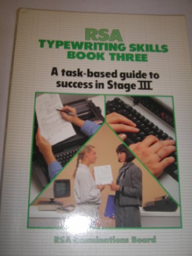 R. S. A. Typewriting Skills: Bk. 3 by RSA Examinations Board Spiral bound Book