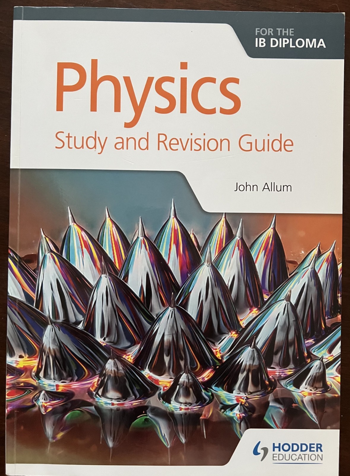 Physics for the IB Diploma: Study and Revision Guide: Hodder Education