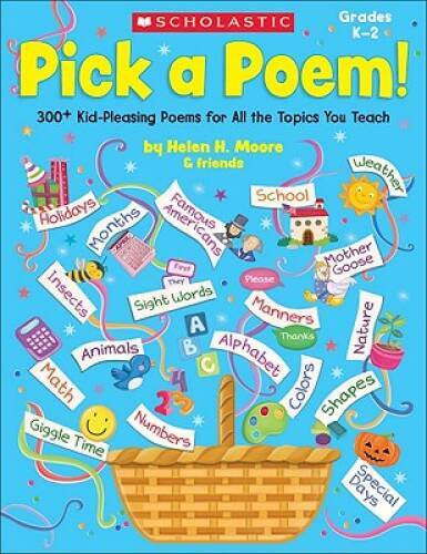 Pick a Poem!: 300+ Kid-Pleasing Poems for All the Topics You Teach – GOOD