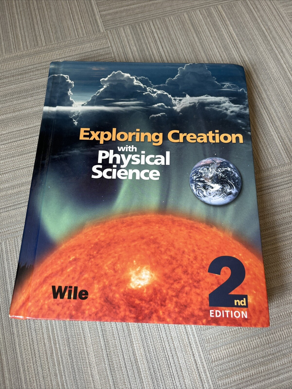 Exploring Creation with Physical Science : Student Text by Jay L. Wile…