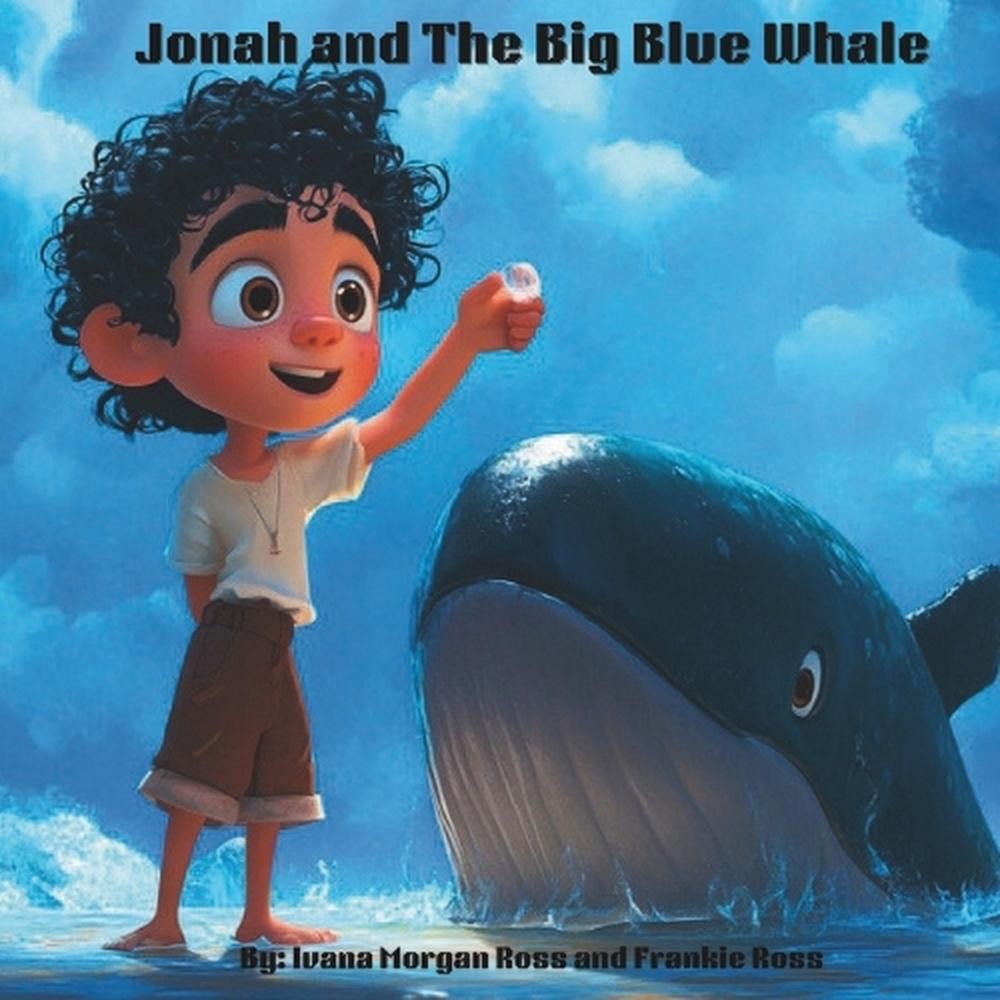 Jonah and The Big Blue Whale: Tales From The Bible by Frankie Ross Paperback Boo
