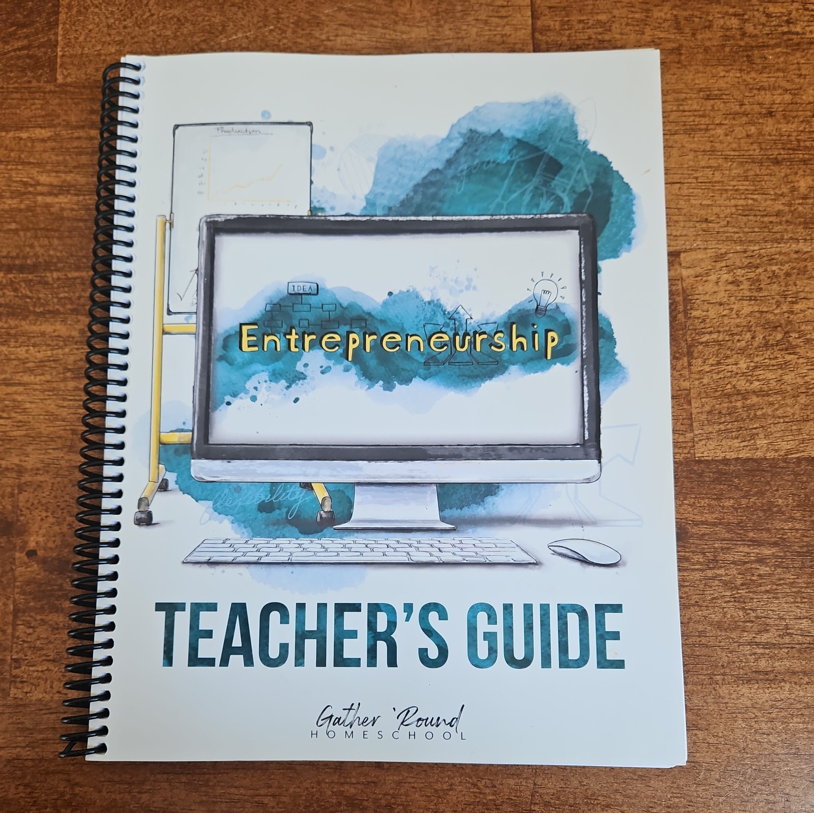 Gather Round Homeschool Entrepreneurship Teacher’s Guide Spiral Bound Book