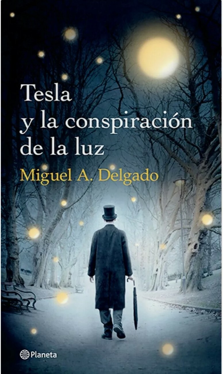 TESLA Y LA CONSPIRACION DE LA LUZ by MIGUEL A. DELGADO Spanish Book