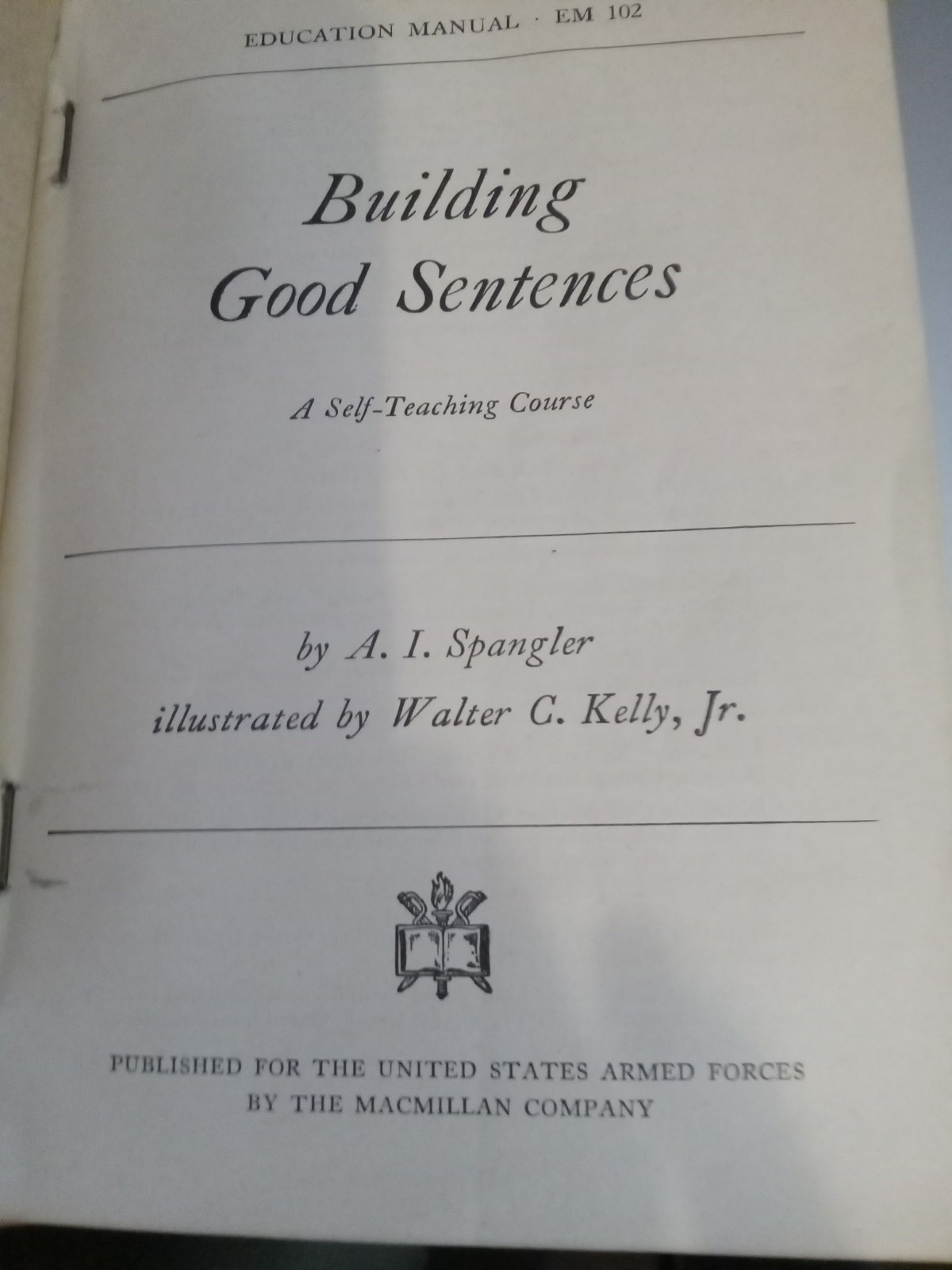 BUILDING GOOD SENTENCES EDUCATIONAL MANUAL 1944 X11 + 291 pages EUC Spangler