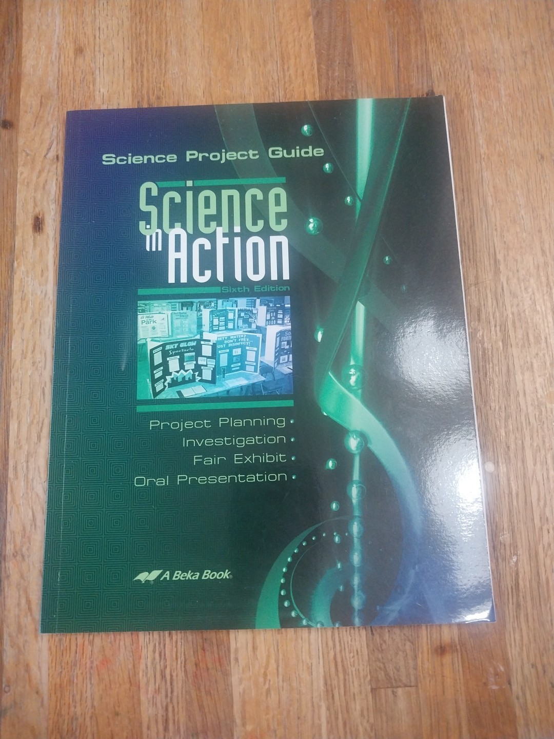 ABEKA A BEKA Science In Action A Science Project Guide Sixth Edition