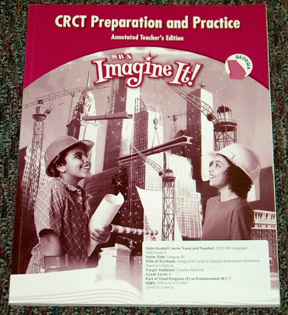 SRA Imagine It! – CRCT PREPARATION and PRACTICE – Teacher’s Edition – Grade 6 GA