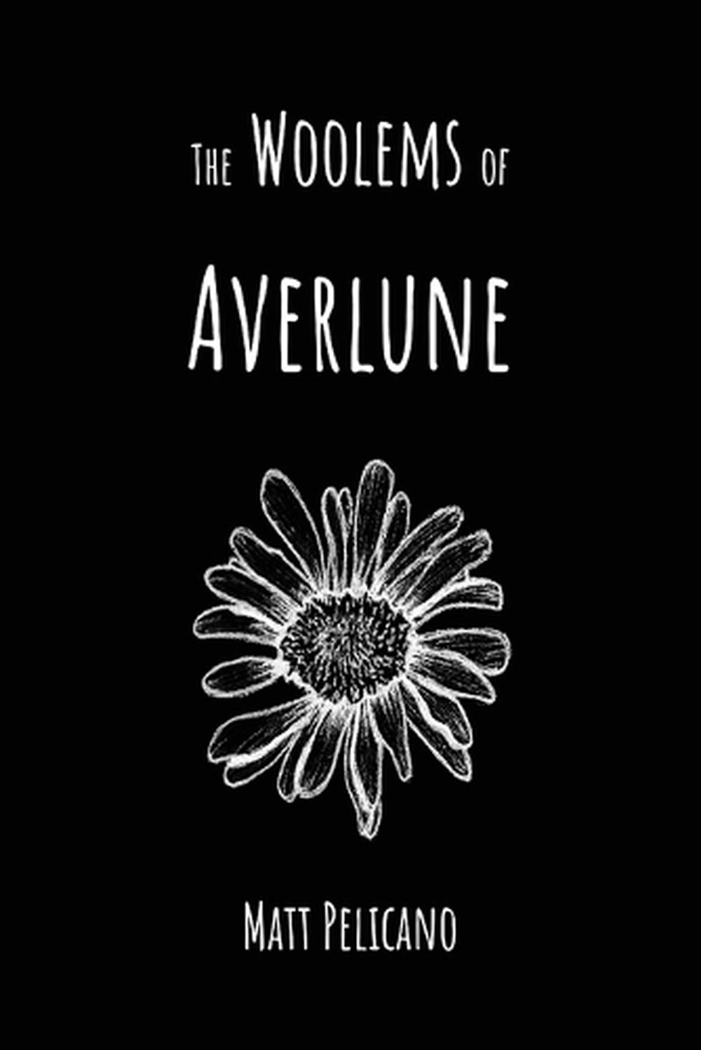 The Woolems of Averlune by Matt Pelicano Paperback Book