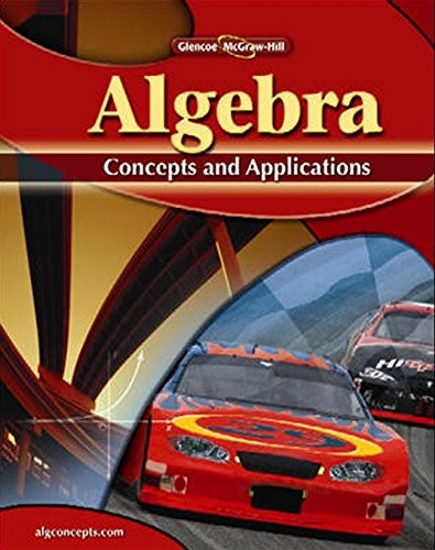 ALGEBRA: CONCEPTS AND APPLICATIONS, STUDENT EDITION By Mcgraw-hill Education